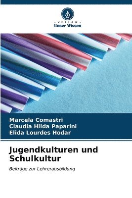 bokomslag Jugendkulturen und Schulkultur