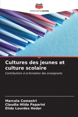 Cultures des jeunes et culture scolaire 1