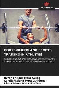bokomslag Bodybuilding and Sports Training in Athletes