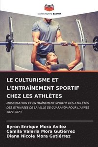 bokomslag Le Culturisme Et l'Entranement Sportif Chez Les Athltes