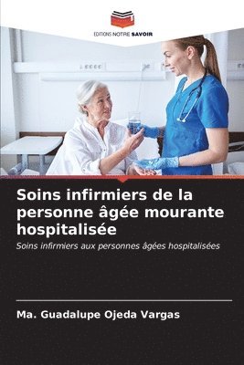 Soins infirmiers de la personne ge mourante hospitalise 1