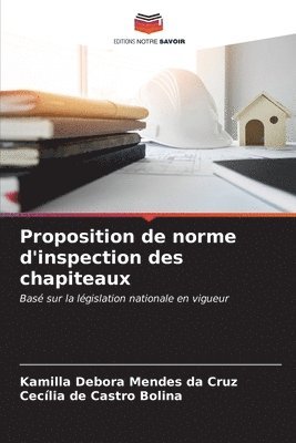 bokomslag Proposition de norme d'inspection des chapiteaux