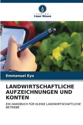 Landwirtschaftliche Aufzeichnungen Und Konten 1