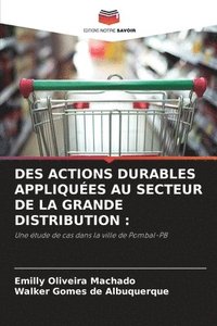 bokomslag Des Actions Durables Appliques Au Secteur de la Grande Distribution