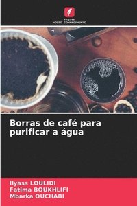 bokomslag Borras de caf para purificar a gua