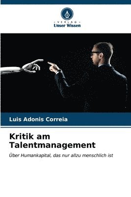 Kritik am Talentmanagement 1