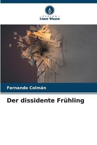 bokomslag Der dissidente Frhling