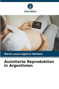 bokomslag Assistierte Reproduktion in Argentinien