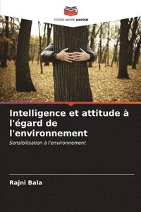 bokomslag Intelligence et attitude  l'gard de l'environnement