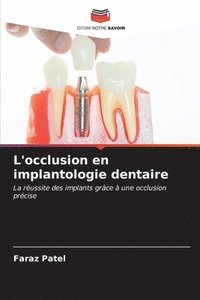 bokomslag L'occlusion en implantologie dentaire