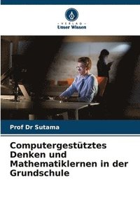bokomslag Computergesttztes Denken und Mathematiklernen in der Grundschule