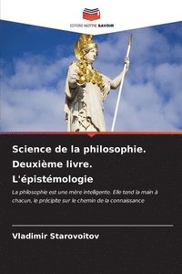bokomslag Science de la philosophie. Deuxime livre. L'pistmologie