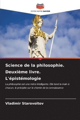 Science de la philosophie. Deuxime livre. L'pistmologie 1
