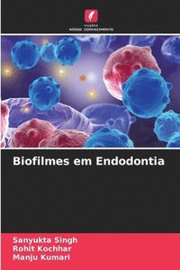 bokomslag Biofilmes em Endodontia