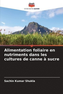 Alimentation foliaire en nutriments dans les cultures de canne  sucre 1