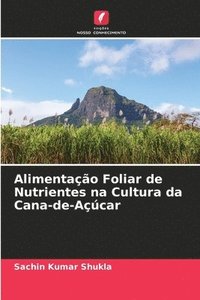 bokomslag Alimentao Foliar de Nutrientes na Cultura da Cana-de-Acar