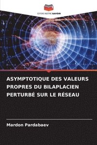 bokomslag Asymptotique Des Valeurs Propres Du Bilaplacien Perturb Sur Le Rseau