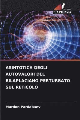 bokomslag Asintotica Degli Autovalori del Bilaplaciano Perturbato Sul Reticolo