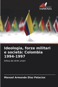 bokomslag Ideologia, forze militari e societ