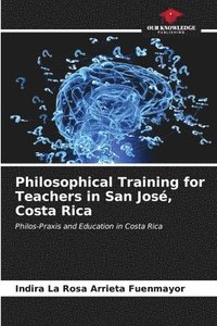 bokomslag Philosophical Training for Teachers in San Jos, Costa Rica