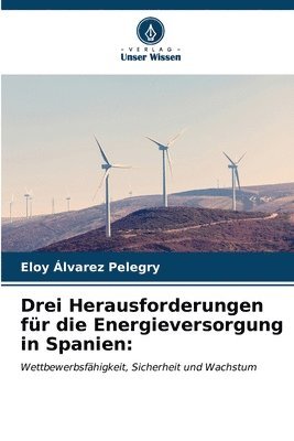 Drei Herausforderungen fr die Energieversorgung in Spanien 1