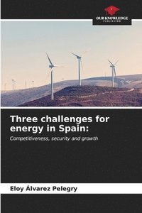 bokomslag Three challenges for energy in Spain