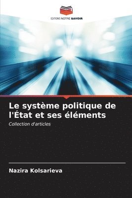 bokomslag Le systme politique de l'tat et ses lments