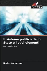 bokomslag Il sistema politico dello Stato e i suoi elementi