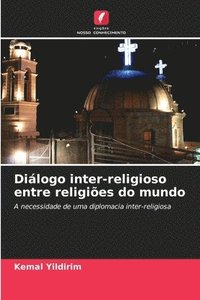 bokomslag Dilogo inter-religioso entre religies do mundo