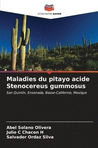 bokomslag Maladies du pitayo acide Stenocereus gummosus