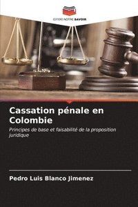bokomslag Cassation pnale en Colombie