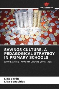 bokomslag Savings Culture, a Pedagogical Strategy in Primary Schools