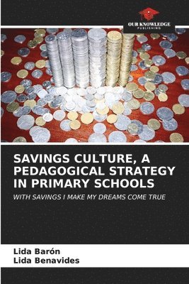 bokomslag Savings Culture, a Pedagogical Strategy in Primary Schools