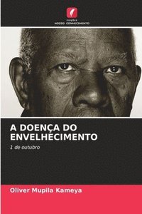 bokomslag A Doena Do Envelhecimento