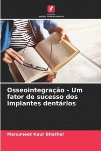 bokomslag Osseointegrao - Um fator de sucesso dos implantes dentrios