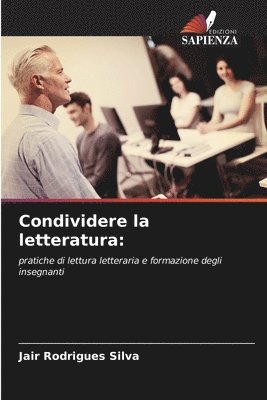 bokomslag Condividere la letteratura