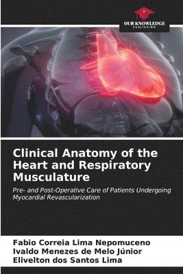 Clinical Anatomy of the Heart and Respiratory Musculature 1