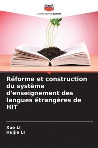 bokomslag Rforme et construction du systme d'enseignement des langues trangres de HIT