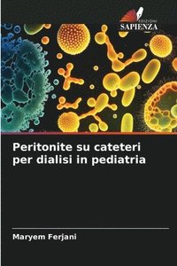 bokomslag Peritonite su cateteri per dialisi in pediatria