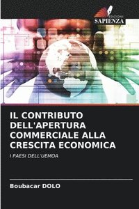 bokomslag Il Contributo Dell'apertura Commerciale Alla Crescita Economica