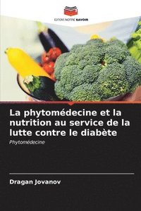 bokomslag La phytomdecine et la nutrition au service de la lutte contre le diabte