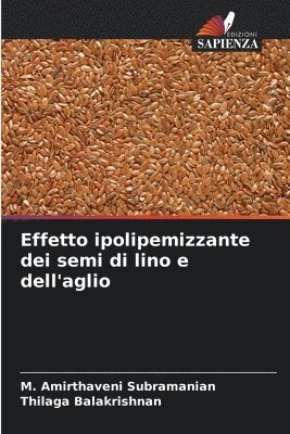 Effetto ipolipemizzante dei semi di lino e dell'aglio 1