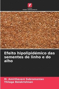 bokomslag Efeito hipolipidmico das sementes de linho e do alho