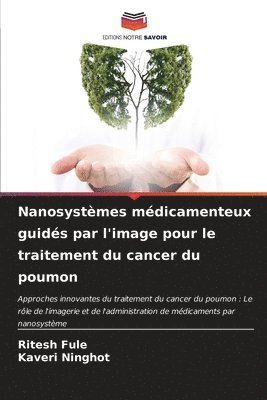 bokomslag Nanosystmes mdicamenteux guids par l'image pour le traitement du cancer du poumon