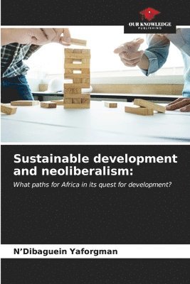 Sustainable development and neoliberalism 1
