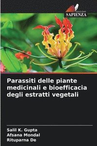 bokomslag Parassiti delle piante medicinali e bioefficacia degli estratti vegetali