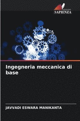 bokomslag Ingegneria meccanica di base