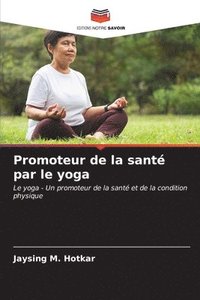 bokomslag Promoteur de la sant par le yoga