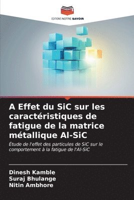 A Effet du SiC sur les caractristiques de fatigue de la matrice mtallique Al-SiC 1