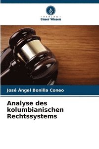 bokomslag Analyse des kolumbianischen Rechtssystems